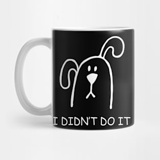 I Didn't Do It Mug